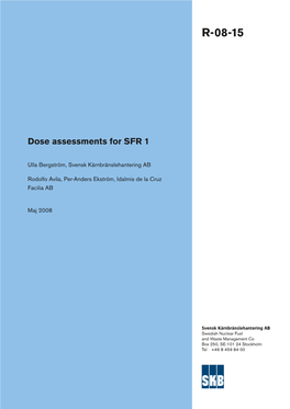 Dose Assessments for SFR 1 Dose Assessments for SFR R-08-15