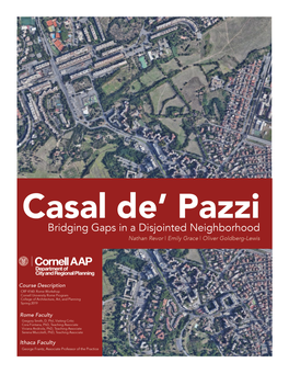 Casal De Pazzi Is One of These Peeps, and Was Built up in the Twenty Years Following This Law