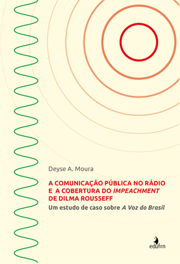 A Comunicação Pública E a Cobertura Do Impeachment De Dilma Rousseff