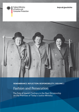 Fashion and Persecution the Fate of Jewish Clothiers in the Nazi Dictatorship on the Premises of Today’S Justice Ministry Map of Berlin, P