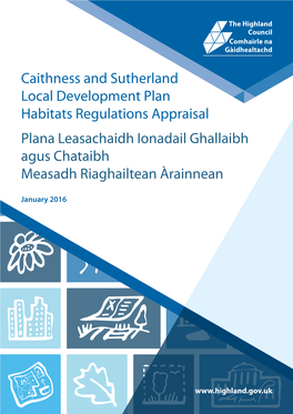 Caithness and Sutherland Local Development Plan Habitats Regulations Appraisal Plana Leasachaidh Ionadail Ghallaibh Agus Chataibh Measadh Riaghailtean Àrainnean