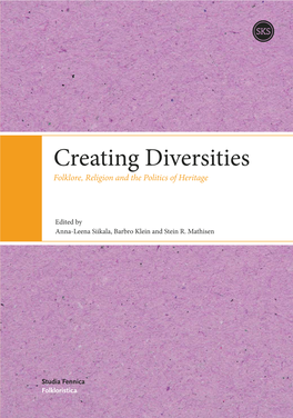 Creating Diversities Folklore, Religion and the Politics of Heritage