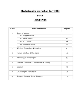 Mechatronics Workshop July 2013 Part I CONTENTS