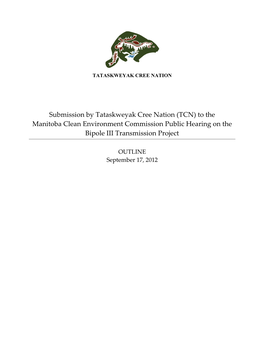 Submission from Tataskweyak Cree Nation to Manitoba Clean Environment Commission Public Hearing on the Bipole III Transmission P