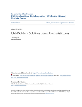 Child Soldiers: Solutions from a Humanistic Lens Ursula Wylan Ucwylan@Usfca.Edu