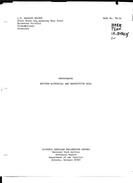 L.B. HASSLER BRIDGE HAER No. TN-34 State Route 42Y Spanning Obey River Byrdstown Vicinity Ltafr* Picketf County U^**^ Tennessee L^-Tif^ 09 1