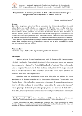 O Agendamento Da Ficção No Jornalismo Da Rede Globo: Análise Das Notícias Que Se 1 Apropriam Dos Temas Explorados No Formato Ficcional