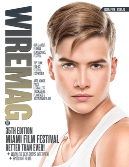 Miami Film Festival Better Than Ever! + When the Beat Drops Interview + Spotlight Films