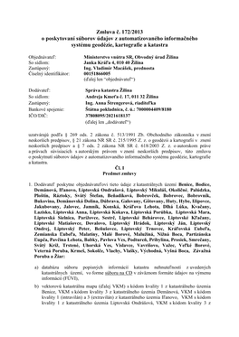 Zmluva Č. 172/2013 O Poskytovaní Súborov Údajov Z Automatizovaného Informačného Systému Geodézie, Kartografie a Katastra