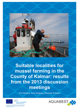 Suitable Localities for Mussel Farming in the County of Kalmar: Results from the 2013 Discussion Meetings