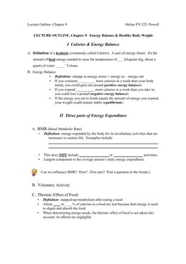 I Calories & Energy Balance II Three Parts of Energy Expenditure B