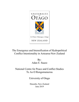 The Emergence and Intensification of Hydropolitical Conflict Intentionality in Aotearoa-New Zealand By: Adan E. Suazo National C