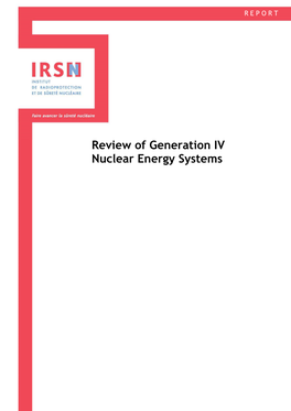 Review of Generation IV Nuclear Energy Systems REPORT SUMMARY
