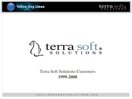 Terra Soft Solutions Customers 19992008