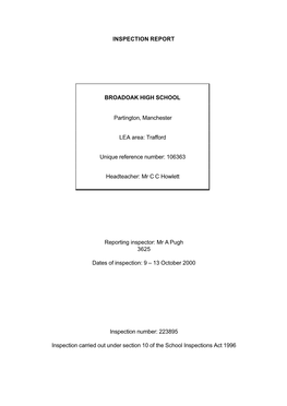 INSPECTION REPORT BROADOAK HIGH SCHOOL Partington, Manchester LEA Area: Trafford Unique Reference Number: 106363 Headteacher: Mr