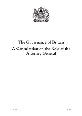 The Governance of Britain a Consultation on the Role of the Attorney General