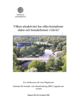 Vilken Attraktivitet Har Olika Bostadsom- Råden Och Boendeformer I Gävle?