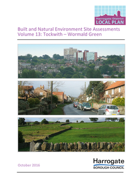 Built and Natural Environment Site Assessments Volume 13: Tockwith – Wormald Green