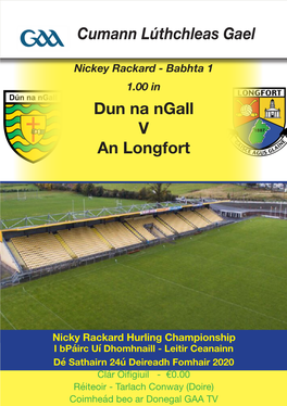 Nickey Rackard - Babhta 1 Craobh Sinsear - Roinn 4 1.00 in 3.00 in Dun Na Ngall Naomh Adhamhnáin V an Longfortv Naomh Micheál