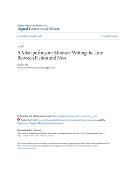 A Mixtape for Your Minivan: Writing the Line Between Fiction and Non Emily Lohr Olivet Nazarene University, Elohr24@Gmail.Com