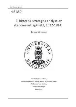 Ei Historisk-Strategisk Analyse Av Skandinavisk Sjømakt, 1522-1814