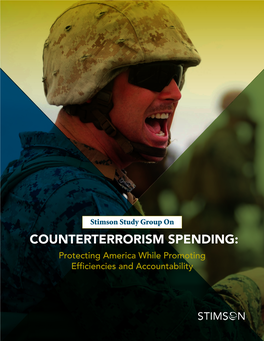 COUNTERTERRORISM SPENDING: Protecting America While Promoting Efficiencies and Accountability