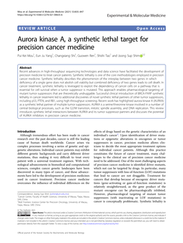 Aurora Kinase A, a Synthetic Lethal Target for Precision Cancer Medicine Pui Kei Mou1,Eunjuyang1, Changxiang Shi1,Guowenren1,Shishitao1 and Joong Sup Shim 1,2