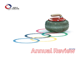 WORLD CURLING FEDERATION ANNUAL REVIEW 2013-2014 1 Our Dedicated Fans from Around the World