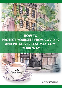 How to Protect Yourself from Covid-19 and Whatever Else May Come Your Way