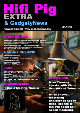 The JULY Edition of Hifi Pig Magazine and Gadgety News Is out and Ready