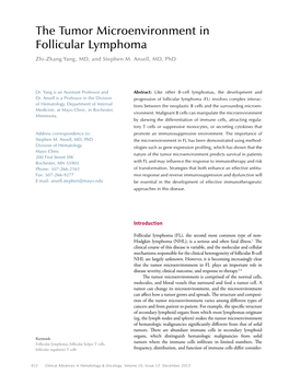 The Tumor Microenvironment in Follicular Lymphoma Zhi-Zhang Yang, MD, and Stephen M