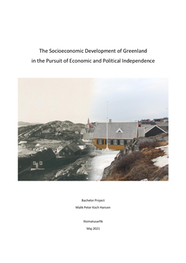 The Socioeconomic Development of Greenland in the Pursuit of Economic and Political Independence