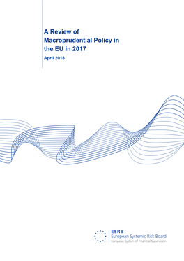 A Review of Macroprudential Policy in the EU in 2017 April 2018