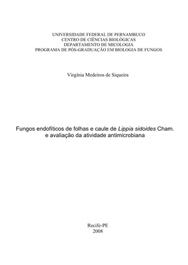 Fungos Endofíticos De Folhas E Caule De Lippia Sidoides Cham