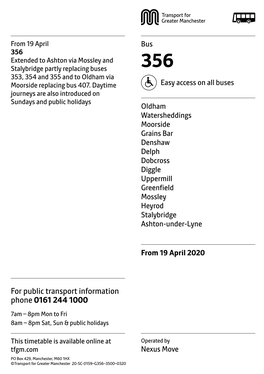 356 Extended to Ashton Via Mossley and Stalybridge Partly Replacing Buses 356 353, 354 and 355 and to Oldham Via Moorside Replacing Bus 407