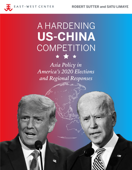 A Hardening US-China Competition: Asia Policy in America's 2020