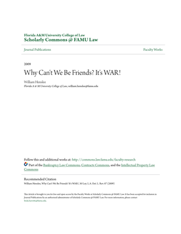 Why Can't We Be Friends? It's WAR! William Henslee Florida a & M University College of Law, William.Henslee@Famu.Edu