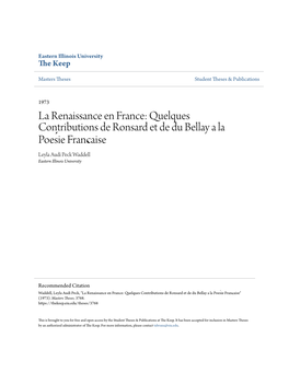 La Renaissance En France: Quelques Contributions De Ronsard Et De Du Bellay a La Poesié Francaį Se Leyla Audi Peck Waddell Eastern Illinois University