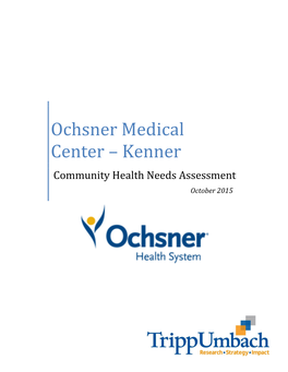 Kenner Community Health Needs Assessment October 2015 Table of Contents