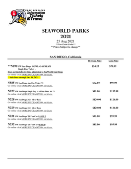 Seaworld Parks 2021 25 Aug 2021 **New Event Codes** **Prices Subject to Change**