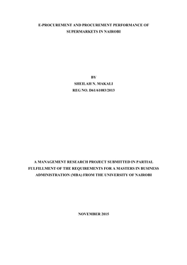 E-Procurement and Procurement Performance of Supermarkets in Nairobi by Sheilah N. Makali Reg No. D61/61083/2013 a Management Re