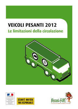 VEICOLI PESANTI 2012 Le Limitazioni Della Circolazione