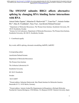 The SWI/SNF Subunits BRG1 Affects Alternative Splicing by Changing RNA Binding Factor Interactions with RNA Antoni Gañez Zapater1, Sebastian D