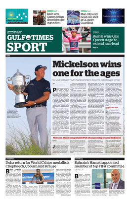 SPORT Page 3 GOLF Mickelson Wins One for the Ages 50-Year-Old Bags PGA Championship to Become Oldest Major Winner