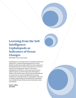 Learning from the Soft Intelligence: Cephalopods As Indicators of Ocean Changes ENSP386 Internship Paper