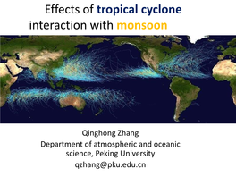 Interaction Between Monsoon and Tropical Cyclone