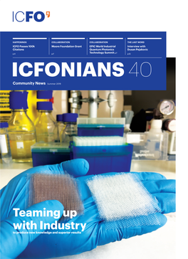 Teaming up with Industry to Produce New Knowledge and Superior Results 2 ICFONIANS SUMMER 19