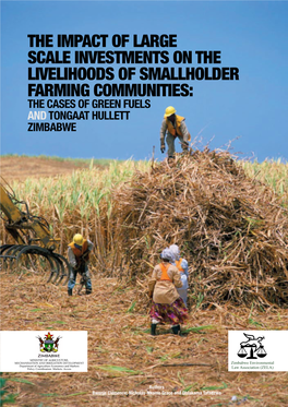 The Impact of Large Scale Investments on the Livelihoods of Smallholder Farming Communities: the Cases of Green Fuels and Tongaat Hullett Zimbabwe