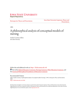 A Philosophical Analysis of Conceptual Models of Nursing Sandra Courtney Sellers Iowa State University