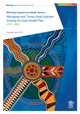 Aboriginal and Torres Strait Islander Closing the Gap Health Plan – V4.0 2
